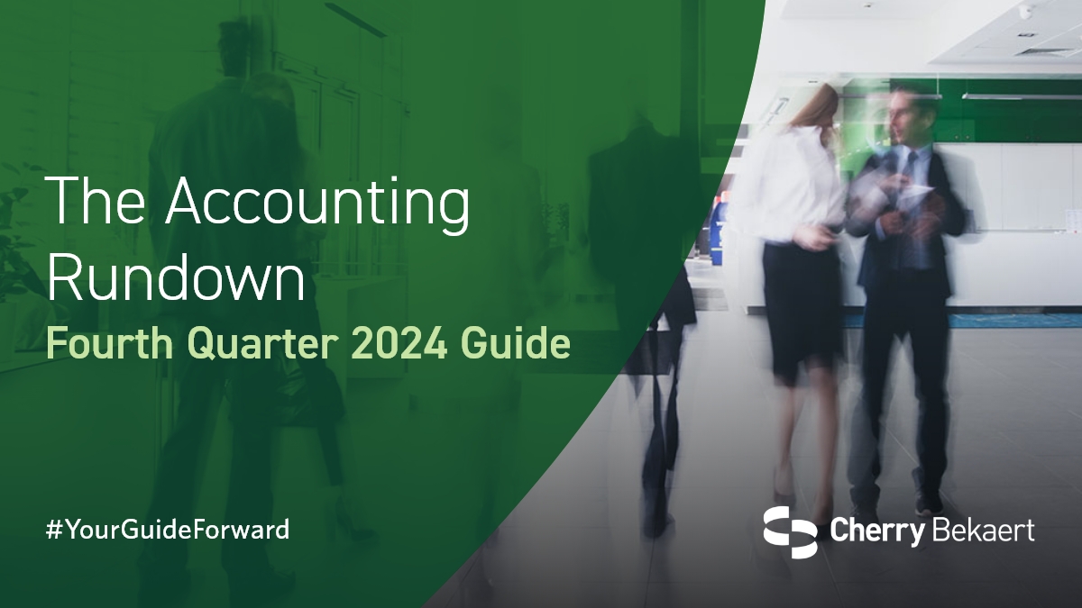 Q4 2024 FASB & GASB Standards Updates and Industry Insights | Cherry Bekaert