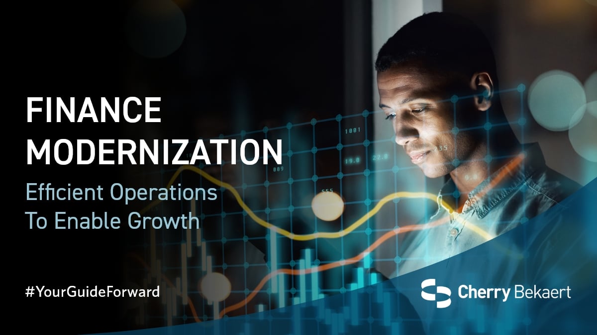 Modernizing Finance Operations for Growth | Cherry Bekaert
